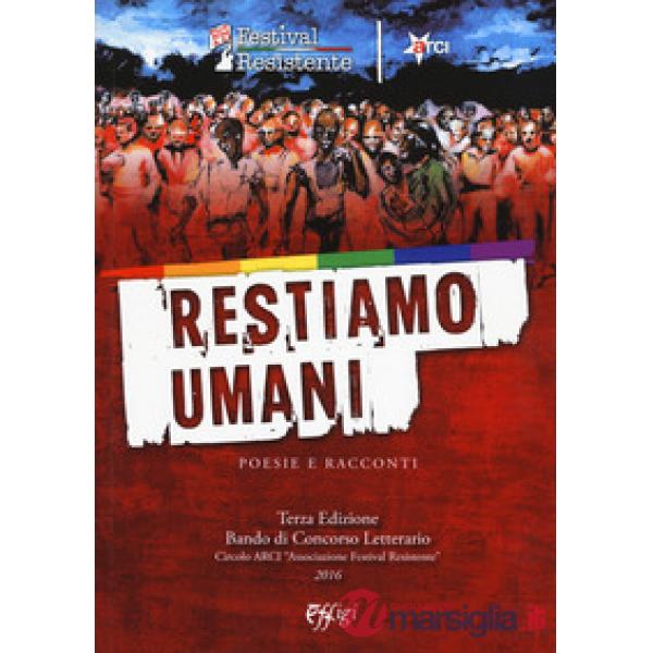 Restiamo umani