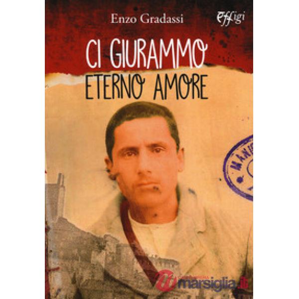 Ci giurammo eterno amore