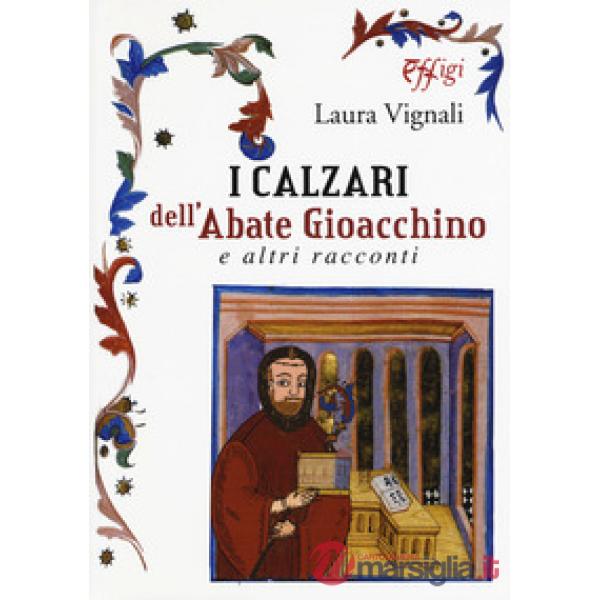 Calzari dell'abate Gioacchino e altri racconti (I)