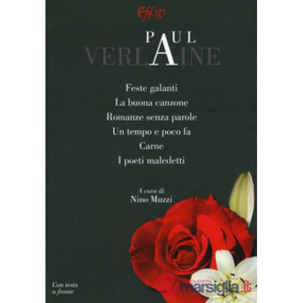 Feste galanti-La buona canzone-Romanze senza parole-Un tempo e poco fa-Carne-I p