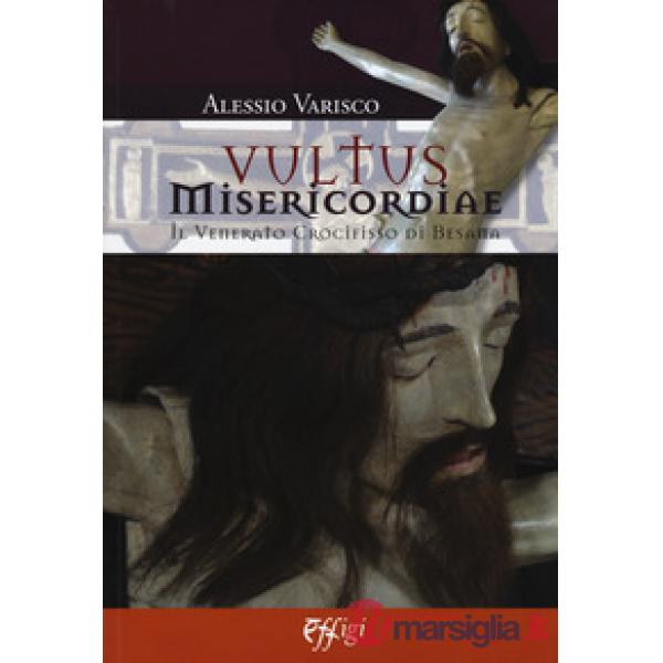 Vultus misericordiae. Il venerato crocifisso di Besana
