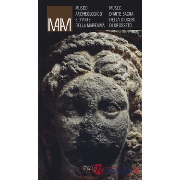 Museo archeologico e d'arte della Maremma. Museo d'arte sacra della diocesi di Grosseto