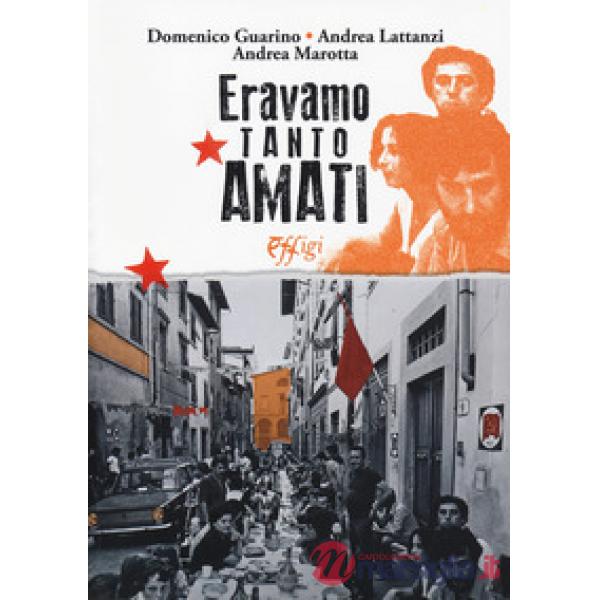 Eravamo tanto amati. La sinistra italiana verso i 30 anni dalla Bolognina