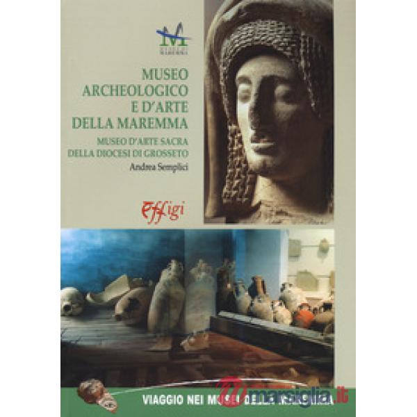 Museo archeologico e d'arte della Maremma. Museo d'arte sacra della Diocesi di Grosseto