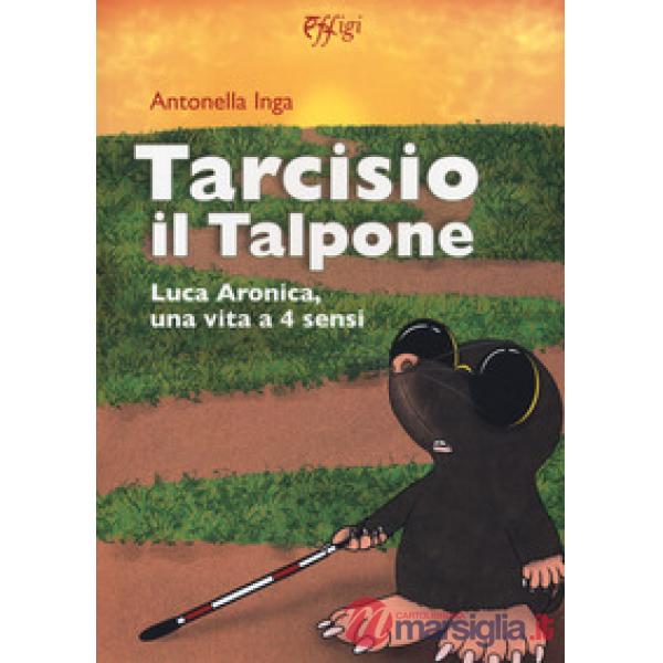 Tarcisio il talpone. Luca Aronica, una vita a 4 sensi