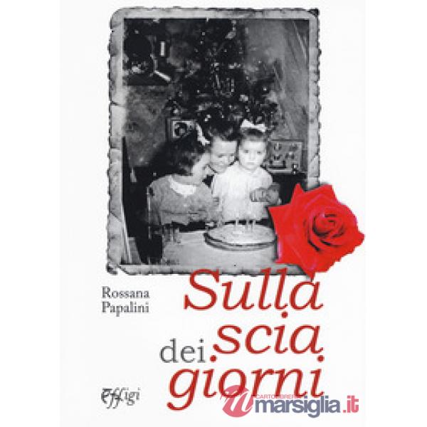 Sulla scia dei giorni