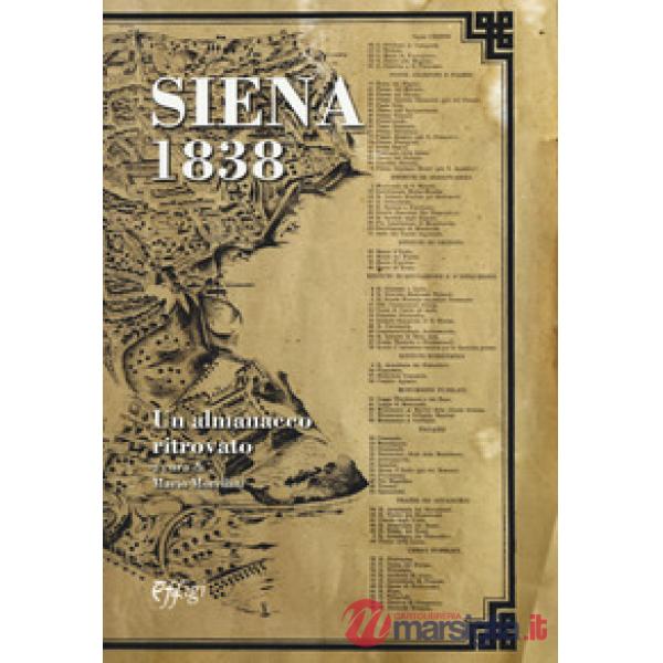 Siena 1838. Un almanacco ritrovato (rist. anast.)
