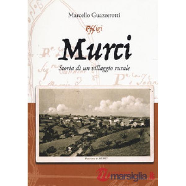 Murci. Storia di un villaggio rurale