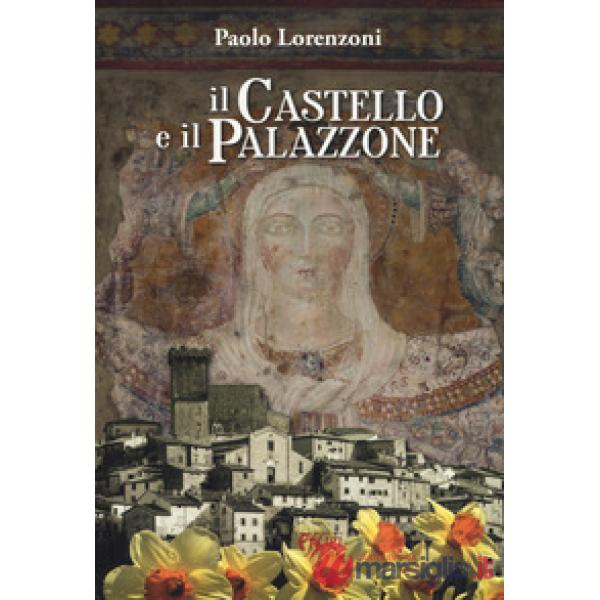 Castello e il palazzone (Il)
