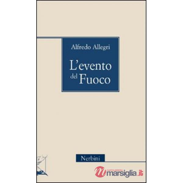 Evento del fuoco (L')