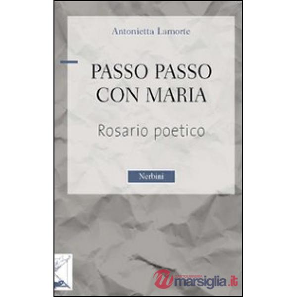 Passo passo con Maria. Rosario poetico