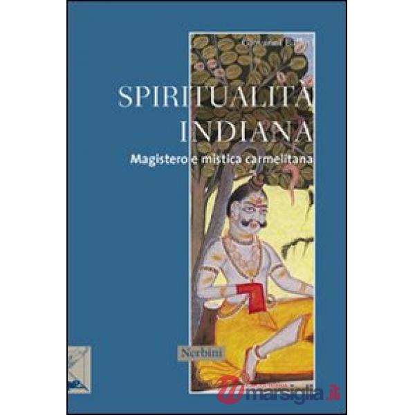 Spiritualità indiana. Magistero e mistica carmelitana