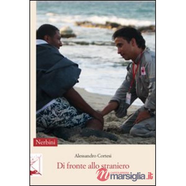 Di fronte allo straniero. Un percorso biblico leggendo il presente