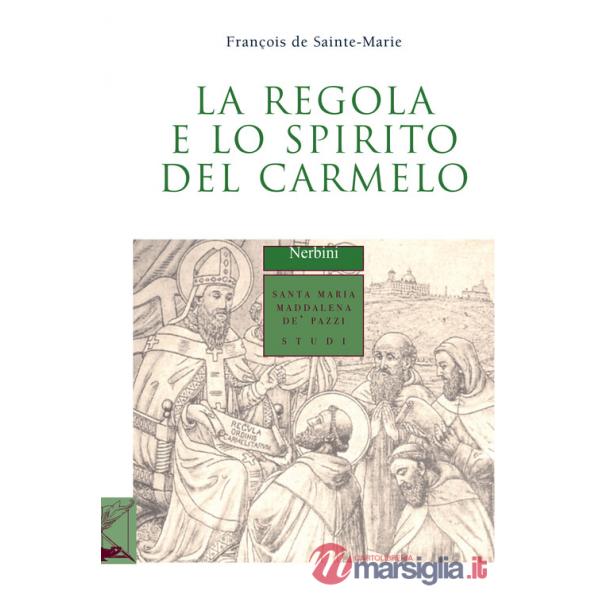 Regola e lo spirito del carmelo (La)