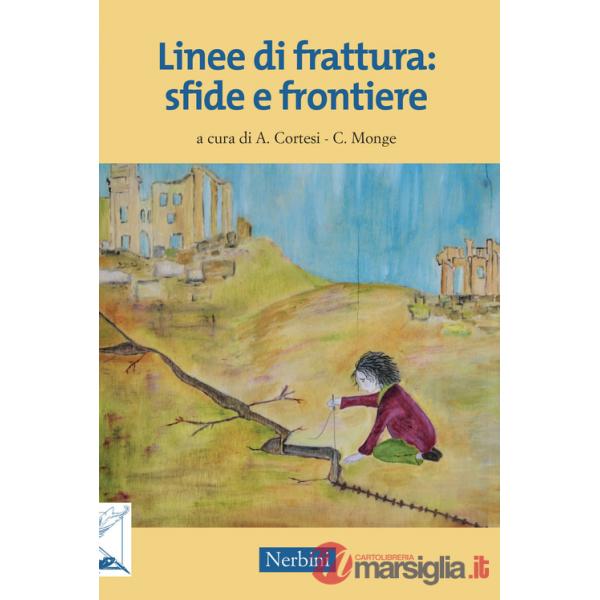 Linee di frattura: sfide e frontiere
