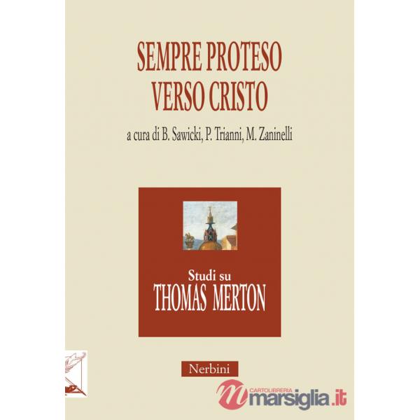 Sempre proteso verso Cristo