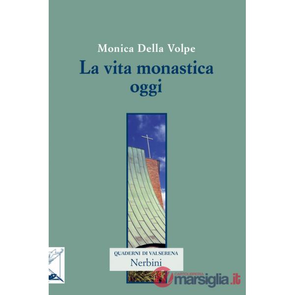 Vita monastica oggi (La)