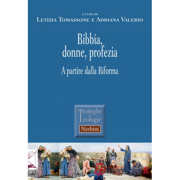 Bibbia, donne, profezia. A partire dalla Riforma