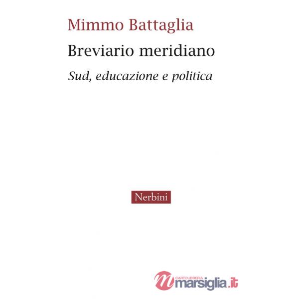 Breviario meridiano. Sud, educazione e politica