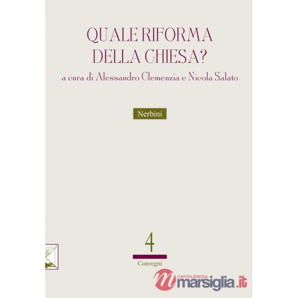 Quale riforma della Chiesa?