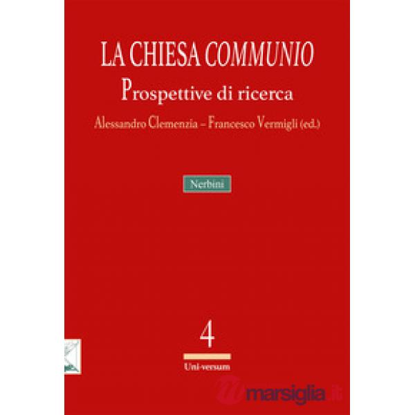 Chiesa «communio». Prospettive di ricerca (La)