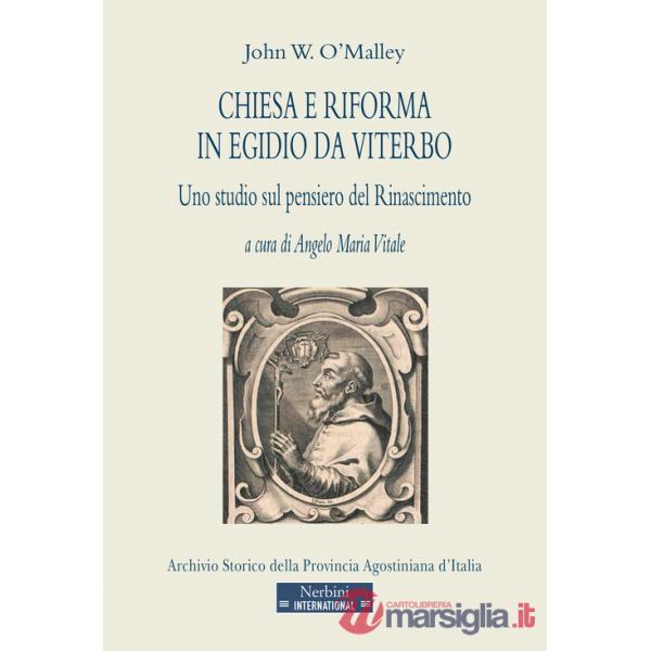 Chiesa e Riforma in Egidio da Viterbo. Uno studio sul pensiero del Rinascimento