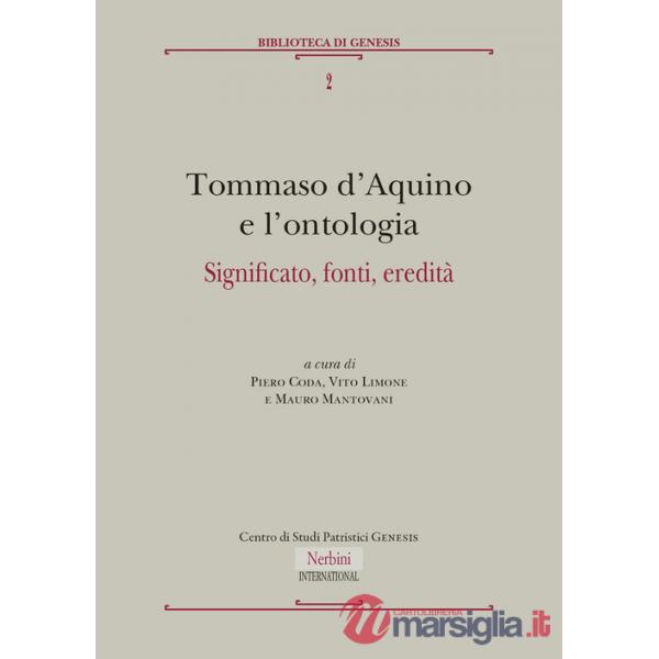 Tommaso d'Aquino e l'ontologia. Significato, fonti, eredità
