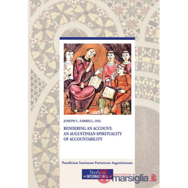 Rendering an Account: an Augustinian Spirituality of Accountability