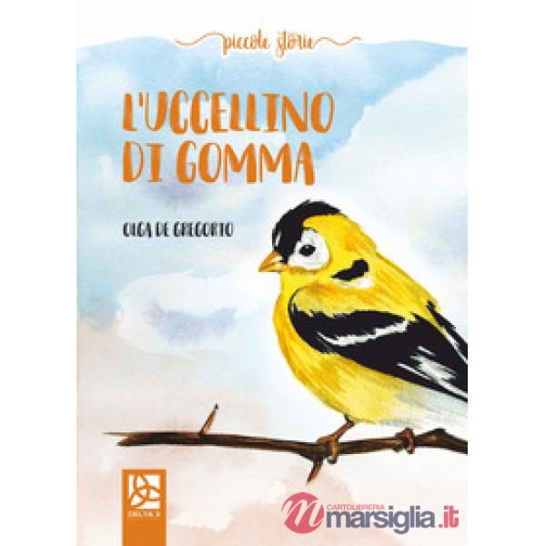 Uccellino di gomma (L')