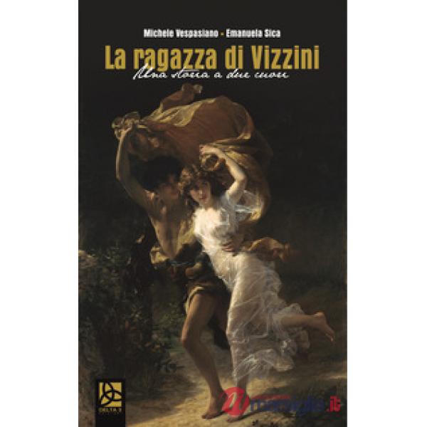Ragazza di Vizzini. Una storia a due cuori (La)