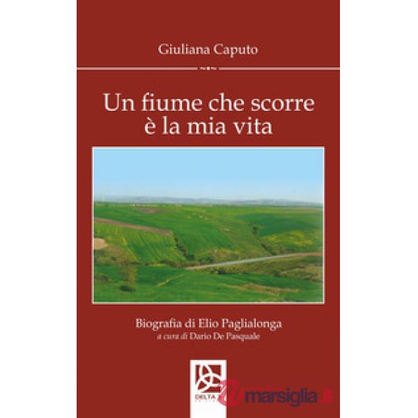 Fiume che scorre è la mia vita (Un)