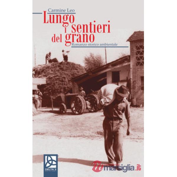 Lungo i sentieri del grano