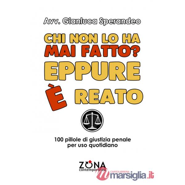 Chi non lo ha mai fatto? Eppure è reato