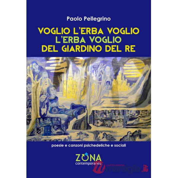 Voglio l'erba voglio l'erba voglio del giardino del re