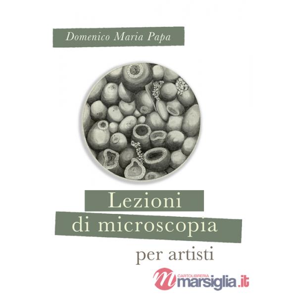 Lezioni di microscopia per giovani artisti