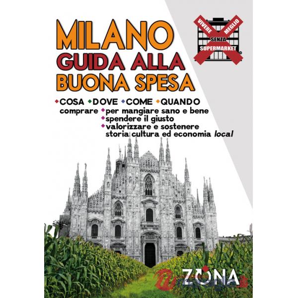 Milano. Guida alla buona spesa