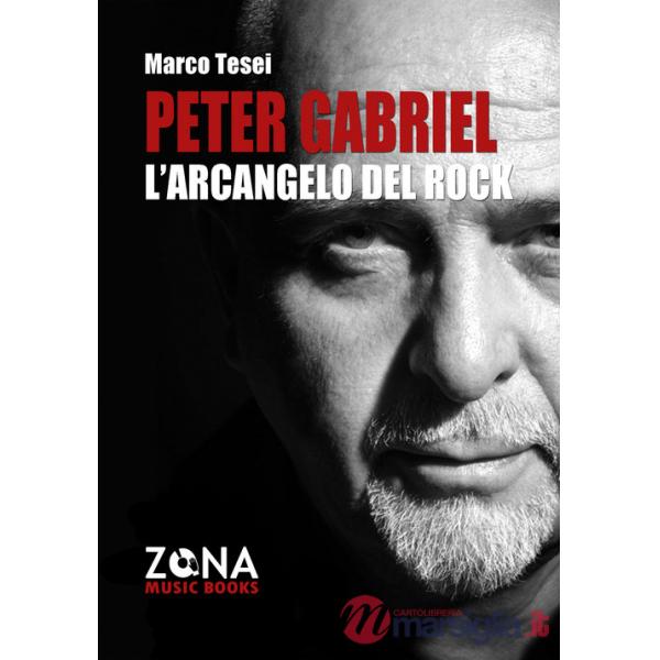Peter Gabriel. L'arcangelo del rock
