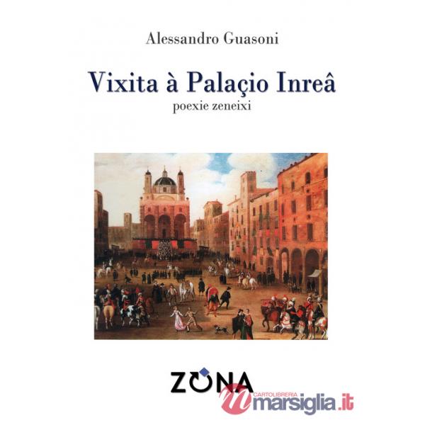 Vìxita à Palaçio Inreâ. Poexie zeneixi