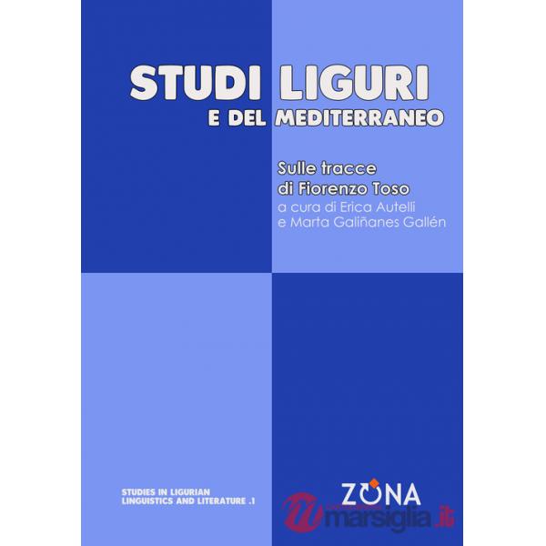 Studi liguri e del Mediterraneo. Sulle tracce di Fiorenzo Toso
