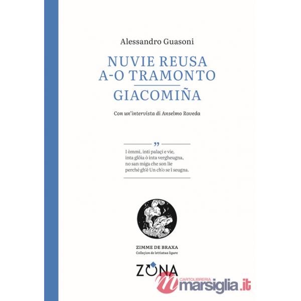 Nuvie reusa a-o tramonto. Giacomiña. Testo genovese