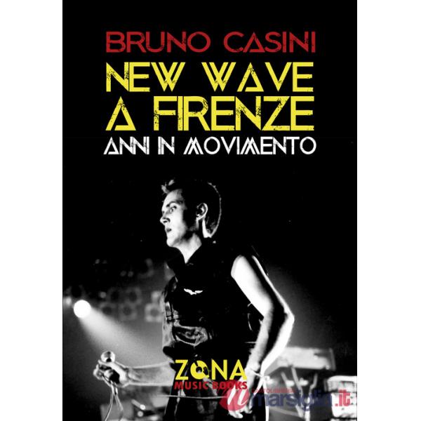 New wave a Firenze. Anni in movimento