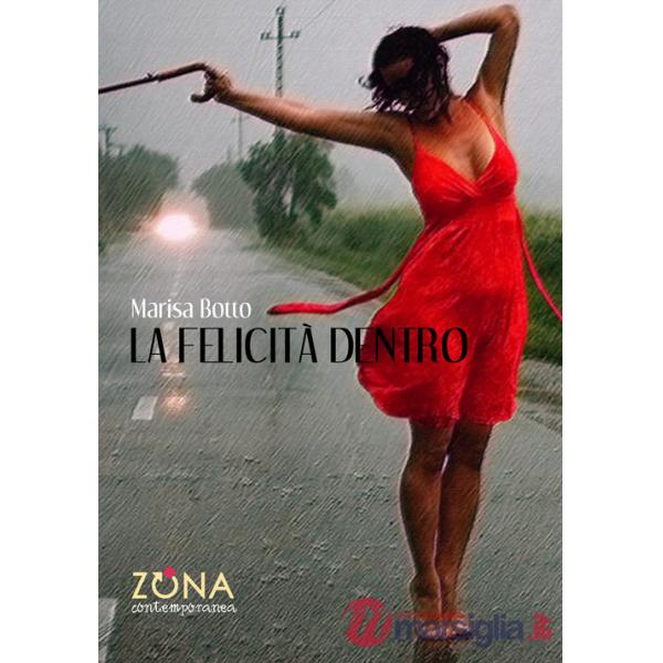 Felicità dentro (La)