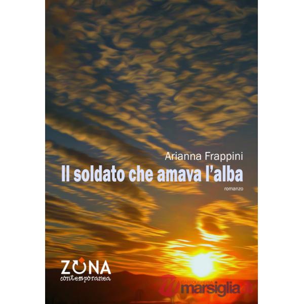 Soldato che amava l'alba (Il)