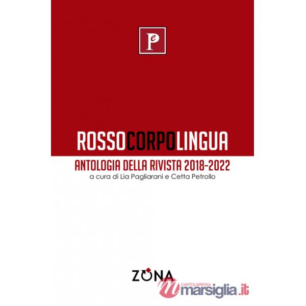 Rossocorpolingua. Antologia della rivista 2018-2022