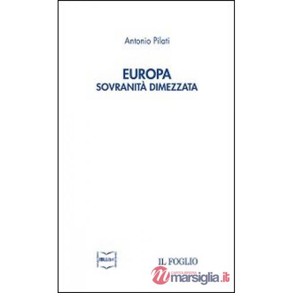 Europa. Sovranità dimezzata