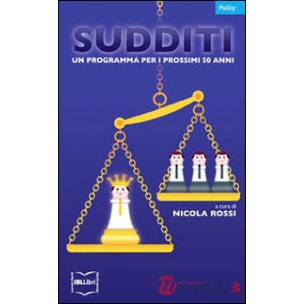 Sudditi. Un programma per i prossimi 50 anni