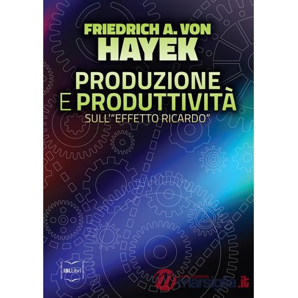 Produzione e produttività. Sull'«effetto Ricardo»