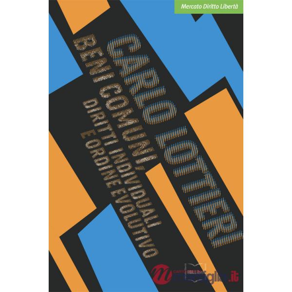 Beni comuni, diritti individuali e ordine evolutivo