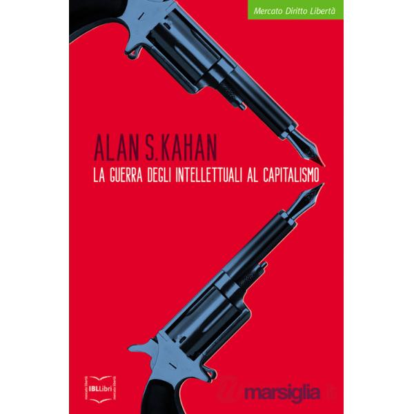 Guerra degli intellettuali al capitalismo (La)