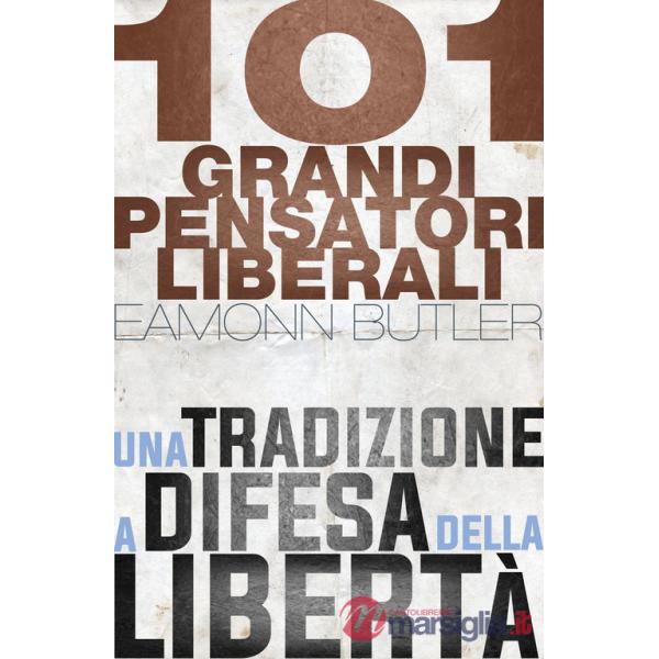 101 grandi pensatori liberali